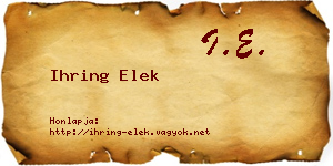 Ihring Elek névjegykártya
